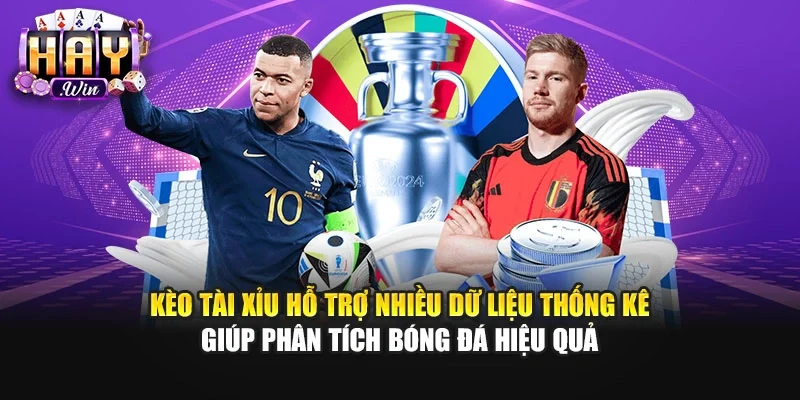 Kèo tài xỉu hỗ trợ nhiều dữ liệu thống kê giúp phân tích bóng đá hiệu quả